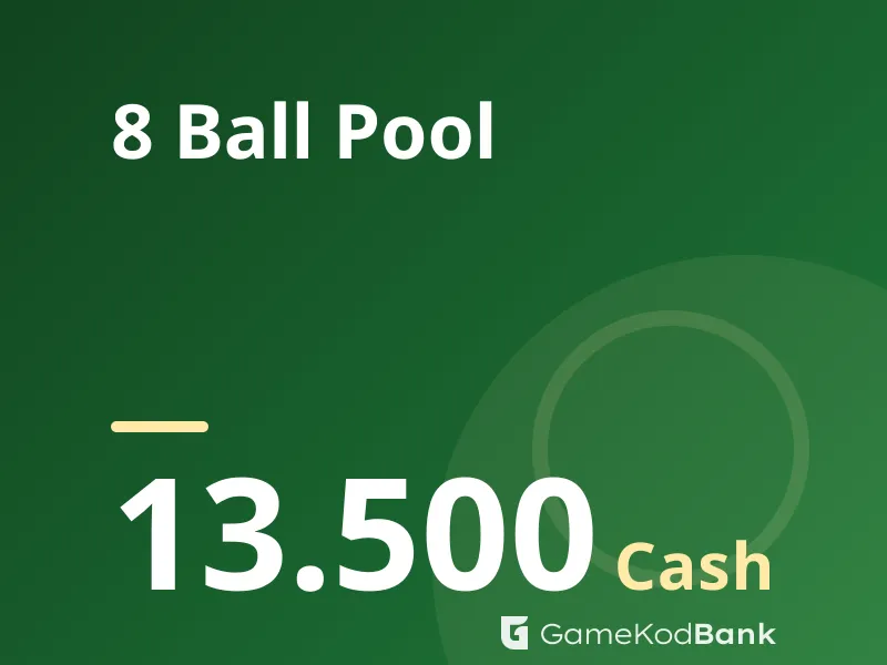 8 Ball Pool 13.500 Cash