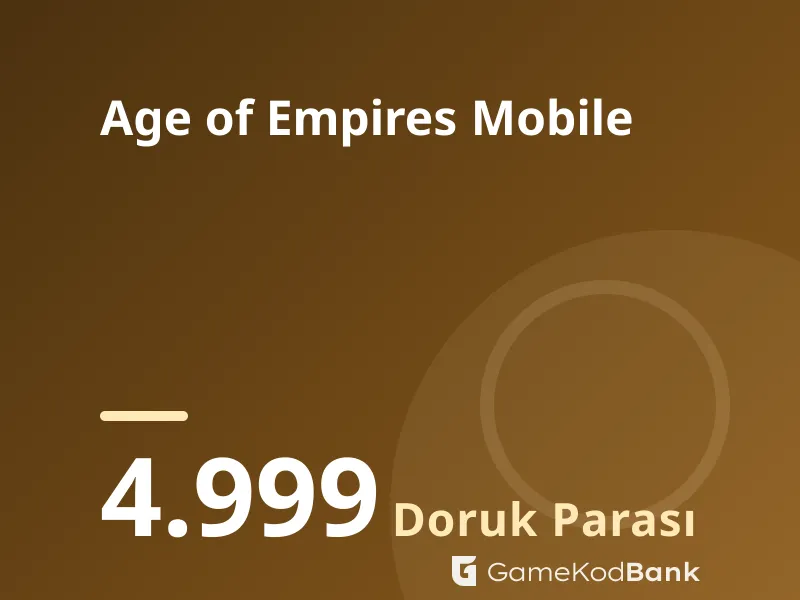 Age of Empires Mobile 4.999 Doruk Parası