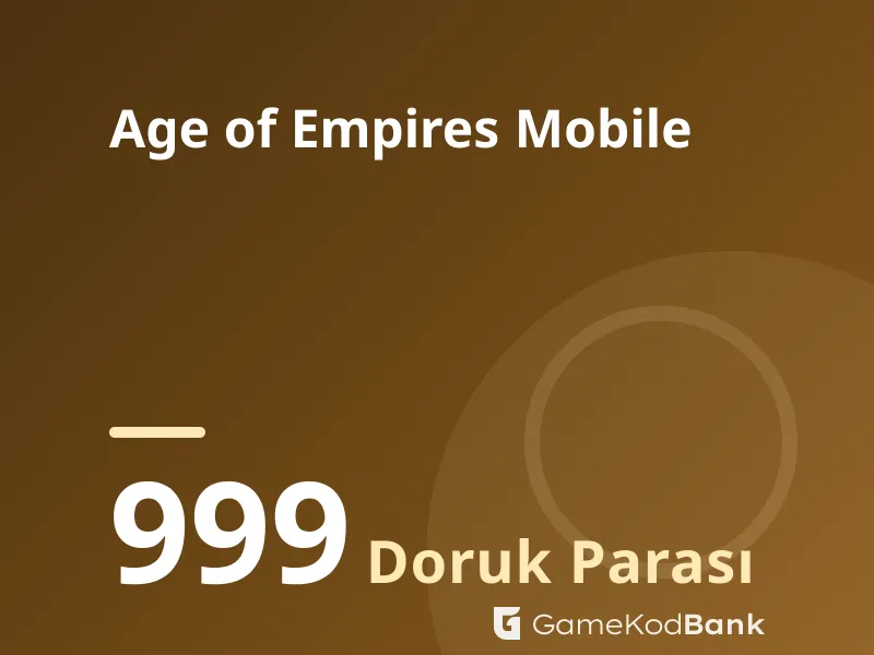 Age of Empires Mobile 999 Doruk Parası
