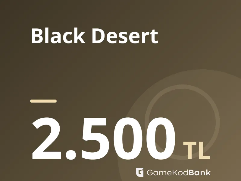 Black Desert 2.500 TL