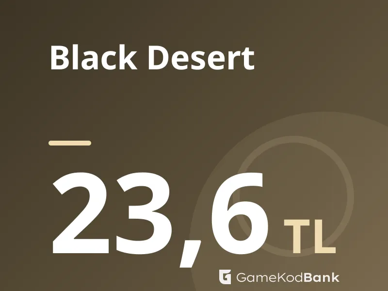 Black Desert 23,6 TL