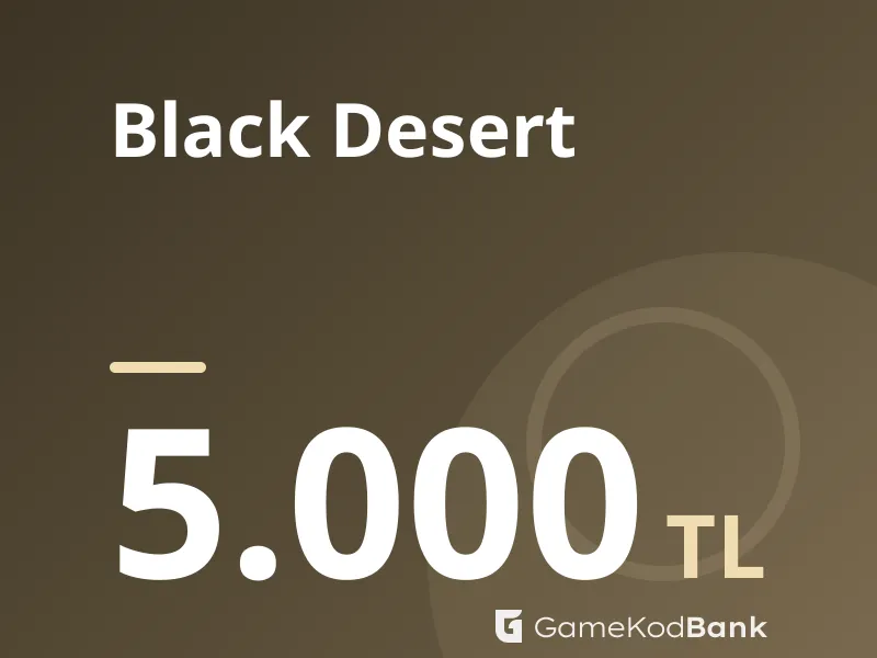 Black Desert 5.000 TL