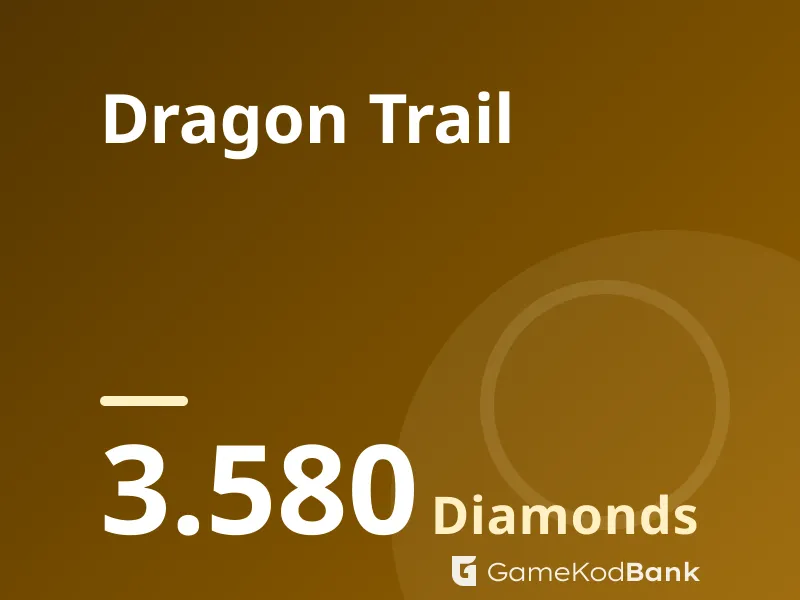 Dragon Trail 3.580 Diamonds