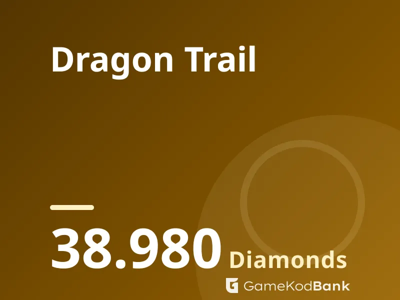 Dragon Trail 38.980 Diamonds