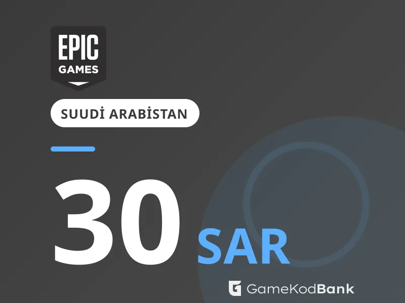 Epic Games Suudi Arabistan 30 SAR