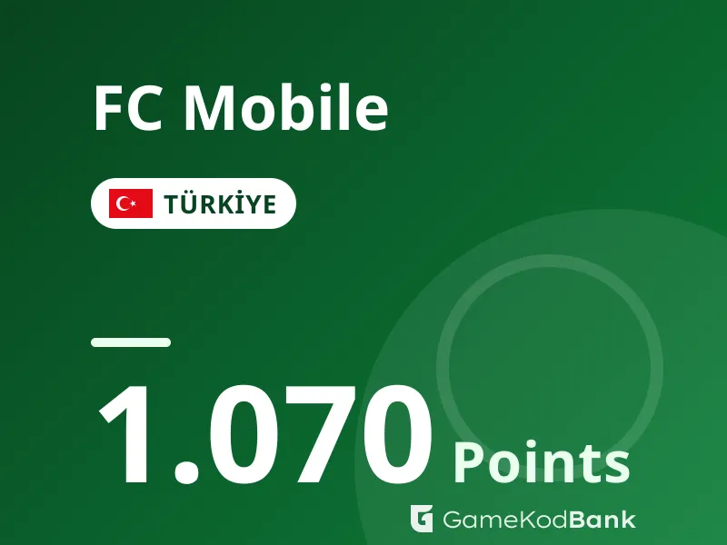 FC Mobile Türkiye 1.070 Points