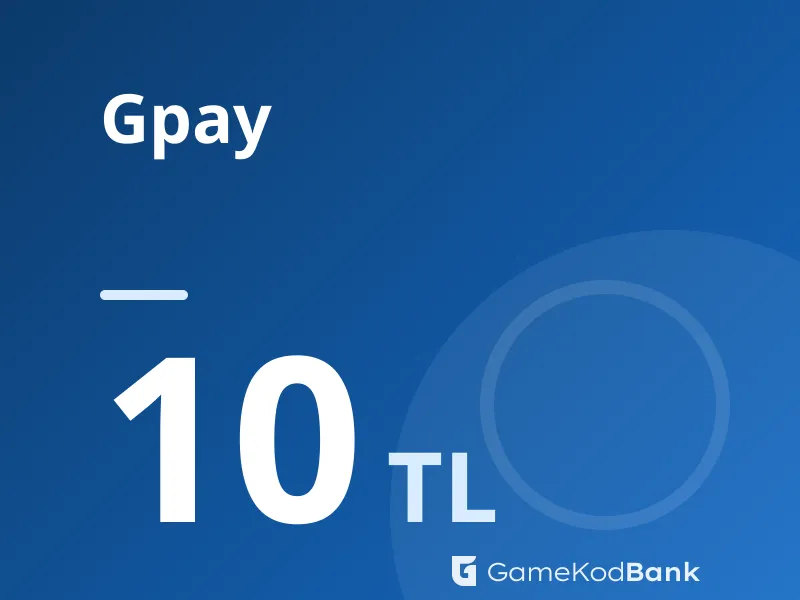 Gpay 10 TL