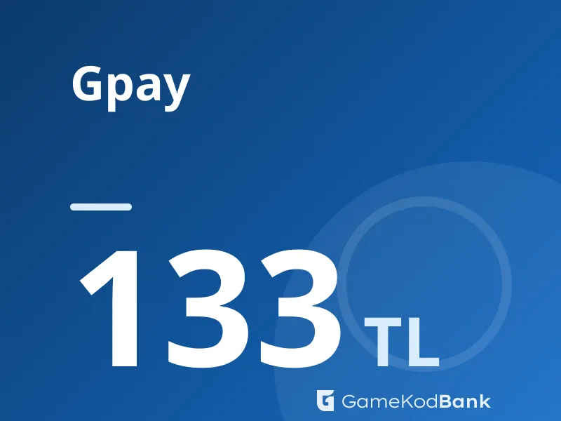 Gpay 133 TL