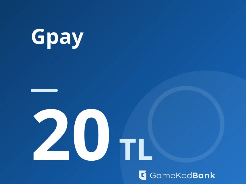 Gpay 20 TL