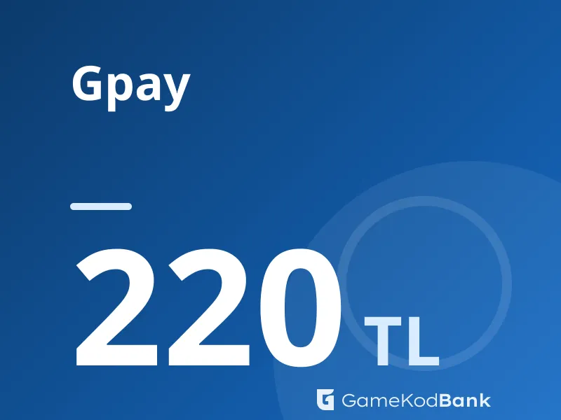 Gpay 220 TL