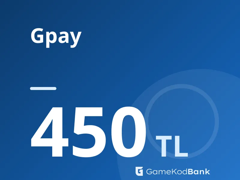 Gpay 450 TL