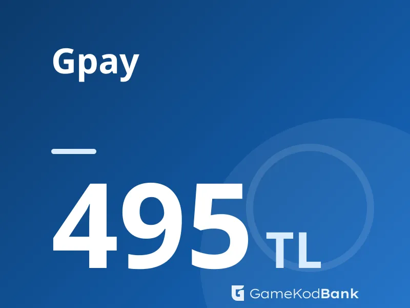 Gpay 495 TL