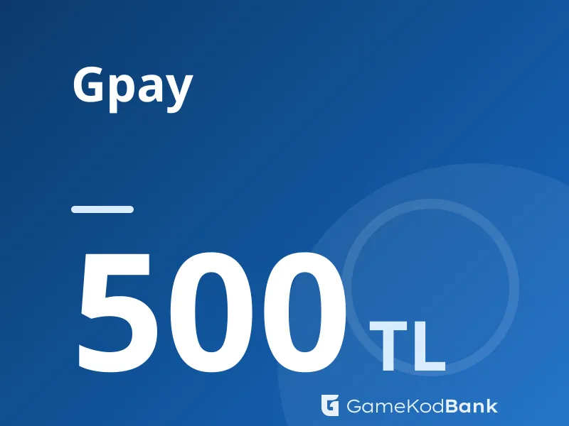 Gpay 500 TL