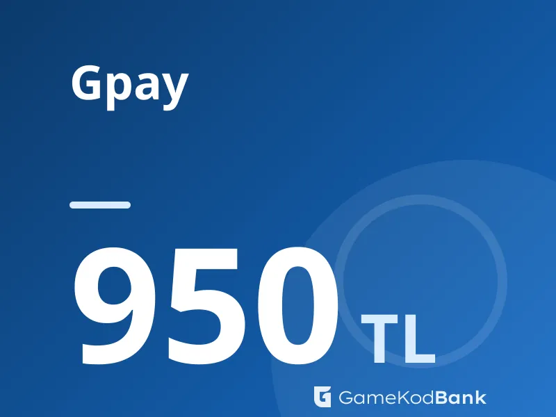 Gpay 950 TL