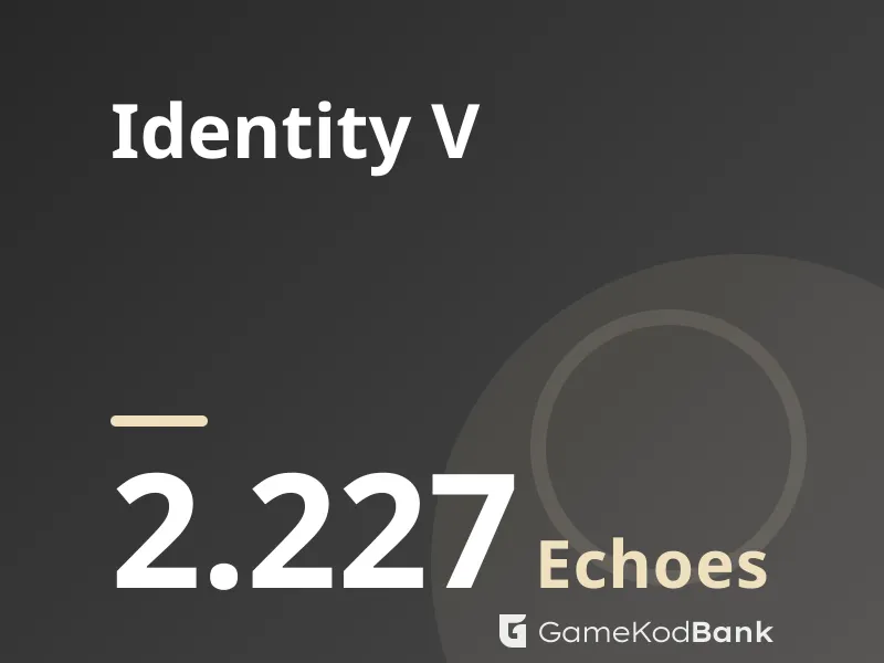 Identity V 2.227 Echoes