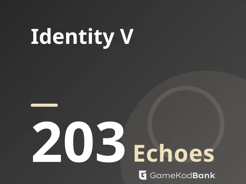 Identity V 203 Echoes