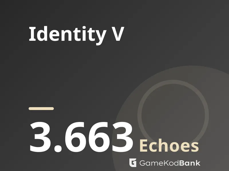 Identity V 3.663 Echoes