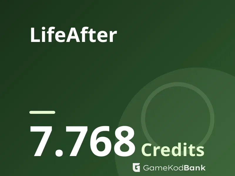 LifeAfter 7.768 Credits