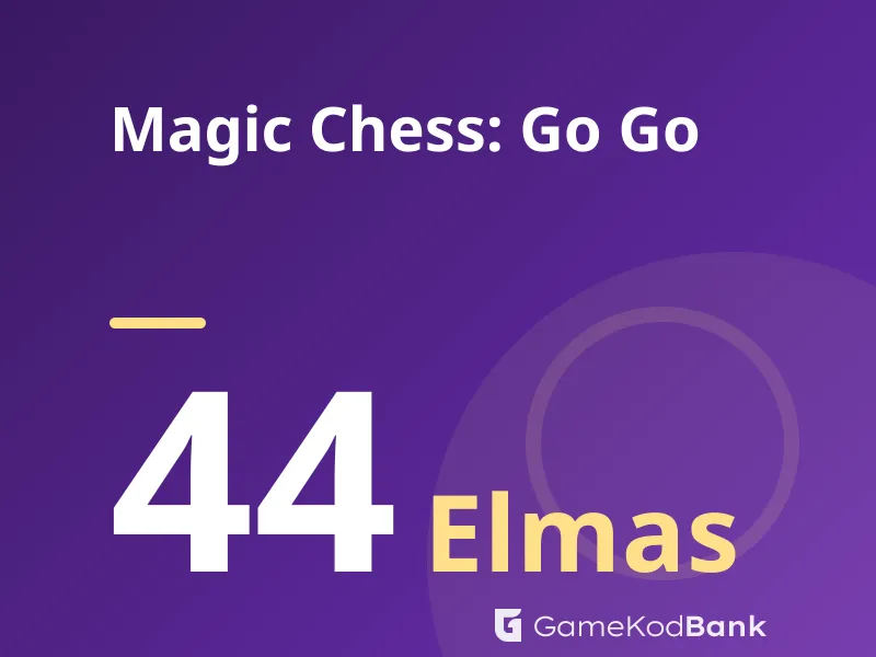 Magic Chess: Go Go 44 Elmas