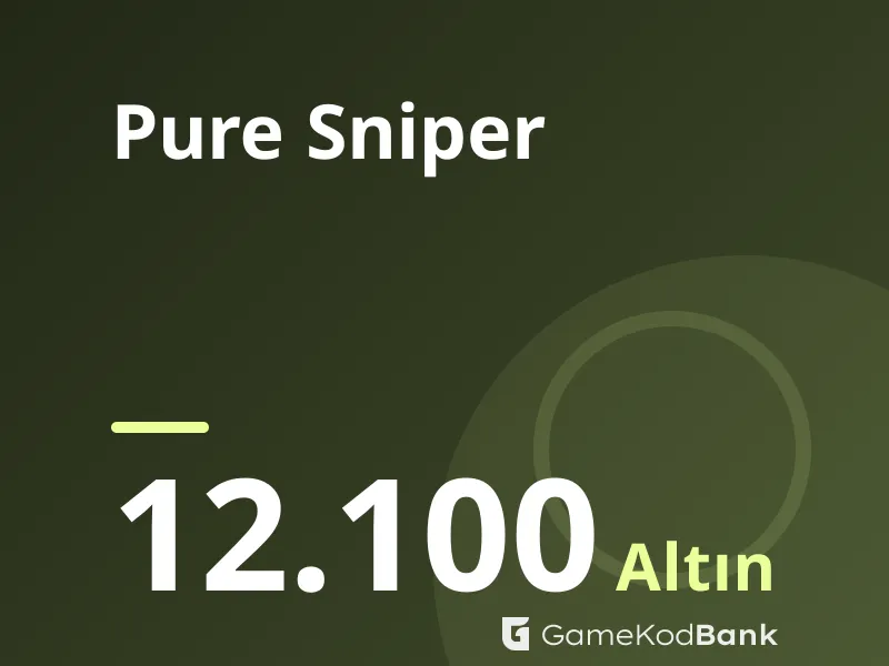 Pure Sniper 12.100 Altın