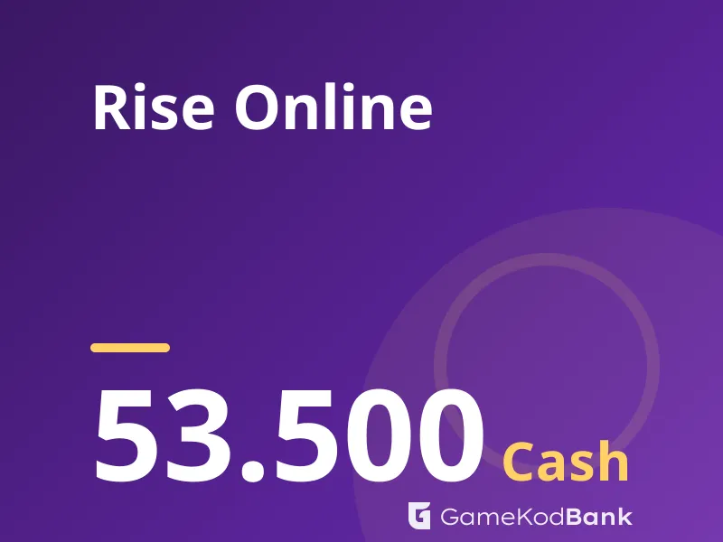 Rise Online 53.500 Cash
