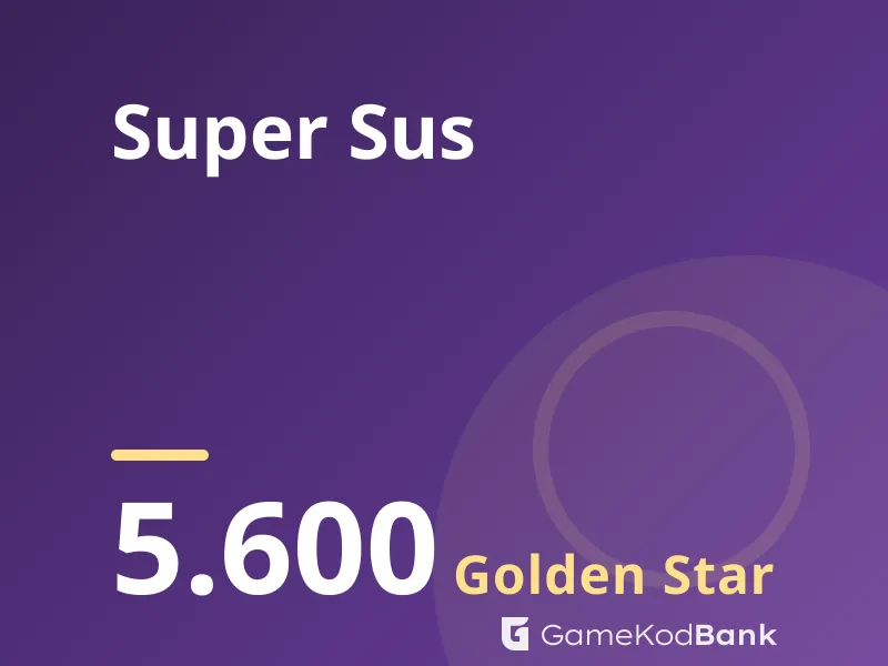 Super Sus 5.600 Golden Star
