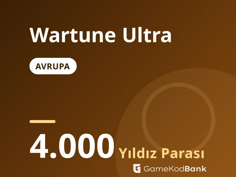 Wartune Ultra Avrupa 4.000 Yıldız Parası
