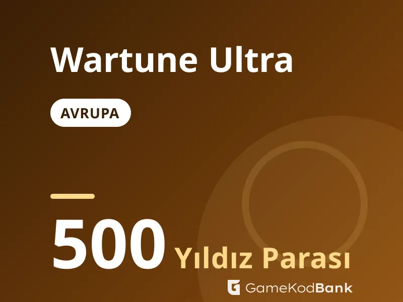 Wartune Ultra Avrupa 500 Yıldız Parası